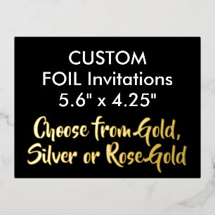 Custom Real Foil Invitations GOLD 5.6" x 4.25"