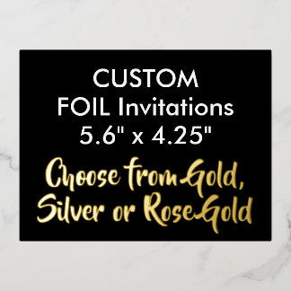 Custom Real Foil Invitations GOLD 5.6" x 4.25"