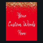 Custom Red White & Gold Birthday Party Photo Prop Poster<br><div class="desc">sweet 16 quinceanera 40th 50th,  personalised 30th 21st 16th 15th,  25th fifteen sixteen twenty-fifth first,  sign prop son boy husband,  custom poster for photo booth,  twinkle glitter anniversary hen do,  bridal shower bach bachelorette weekend,  wedding reception graduation grad uni,  girl daughter wife birthday party,  20th 60th red white gold</div>