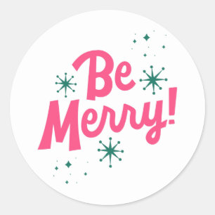 Custom Retro "Be Merry" Pink with Snowflakes Classic Round Sticker