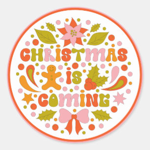 Custom Retro "Christmas is Coming" Colourful Fun Classic Round Sticker
