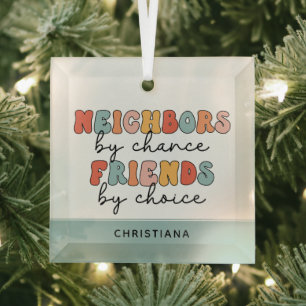 Custom Retro Neighbors by Chance Friends by Choice Glass Tree Decoration