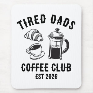 Custom Retro Tired Dads Coffee Club EST 2026 Mouse Mat