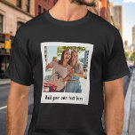 Custom Retro Vintage Photo T-Shirt<br><div class="desc">Create your own retro photo t-shirt featuring one of your favourite pictures in vintage instant film style design. Add your own custom text for any occasion.</div>