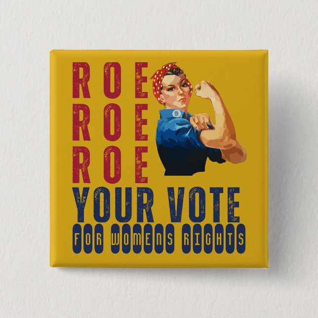 Custom Roe Roe Roe Your Vote Political Election 15 Cm Square Badge (Front)
