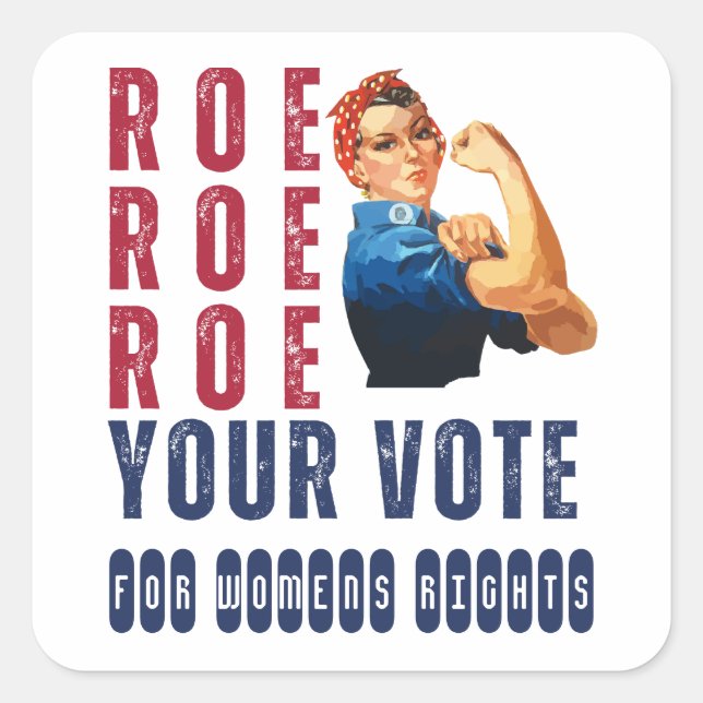 Custom Roe Roe Roe Your Vote Political Election Square Sticker (Front)