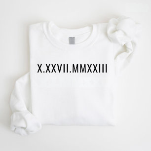 Custom Roman Numeral Anniversary Date Est Year Sweatshirt