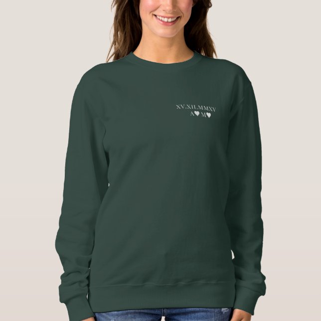 Custom Roman Numeral Date Anniversary Green Sweatshirt (Front)