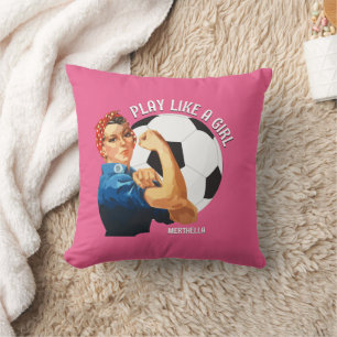 Custom Rosie Riveter PLAY LIKE A GIRL Soccer  Cushion