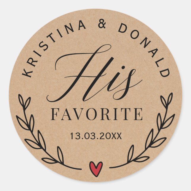 Custom Rustic Wedding Favour His Favourite Kraft C Classic Round Sticker (Front)