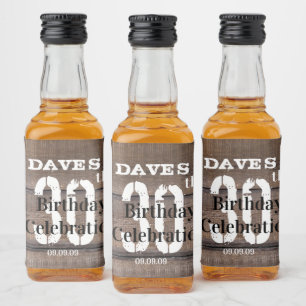 Custom Rustic Wood 30th Any Age Birthday Party  Liquor Bottle Label