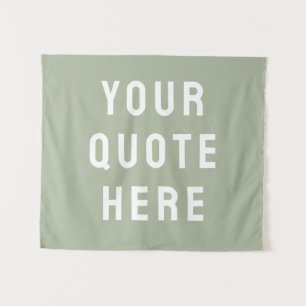 Custom Sage Banner Personalised Your Quote Wall Tapestry