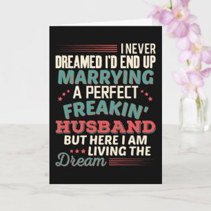 Custom Sarcastic Perfect Freakin' Husband Wife Card