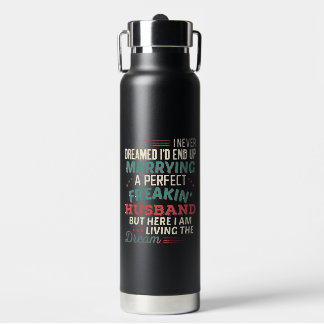 Custom Sarcastic Perfect Freakin' Husband Wife Water Bottle