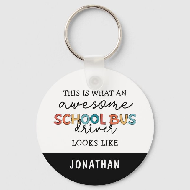 Custom School Bus Driver Appreciation Funny Gift Key Ring (Front)