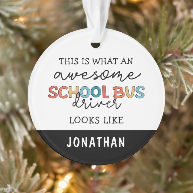 Custom School Bus Driver Appreciation Funny Gift Ornament (Tree)