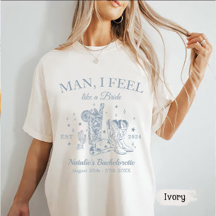 Custom Scottsdale Bachelorette Party Man I Feel T-Shirt