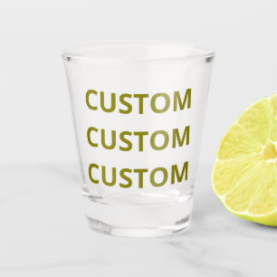 CUSTOM SHOT GLASS
