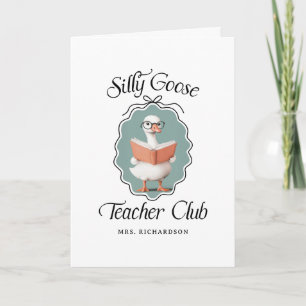 Custom Silly Goose Teacher Club Greeting Card