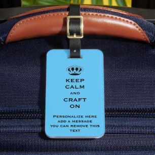 Custom, Sky Blue Keep Calm Craft On Luggage Tag