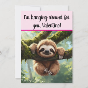 Custom Sloth Funny "Hanging around" Valentine's Holiday Card
