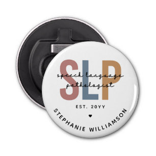 Custom SLP Speech Language Pathologist Bottle Opener