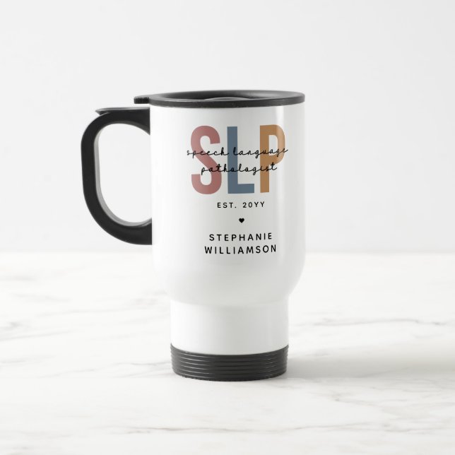 Custom SLP Speech Language Pathologist Travel Mug (Left)