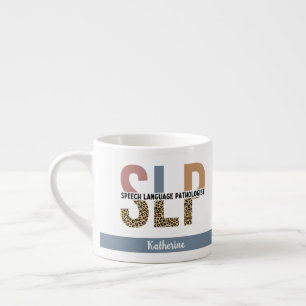 Custom SLP Speech Pathologist Leopard Print Espresso Cup