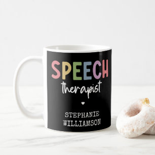 Custom SLP Speech Pathologist Speech Therapist Coffee Mug