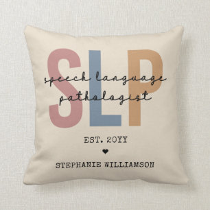 Custom SLP Speech Pathologist Speech Therapist Cushion