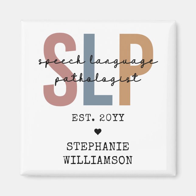 Custom SLP Speech Pathologist Speech Therapist Magnet (Front)