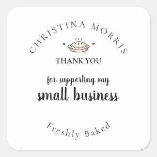 Custom Small Batch Bakery Pie Thank You Square Sticker