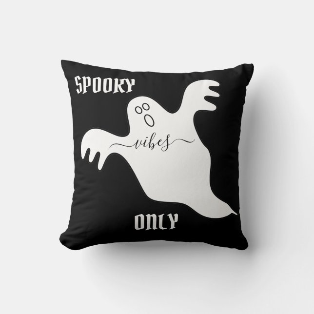 Custom SPOOKY VIBES ONLY Ghost Halloween Black Cushion (Front)
