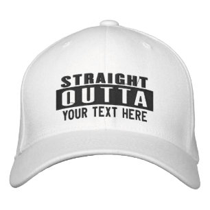 Custom Straight Outta Add Your Location Embroidery Embroidered Hat