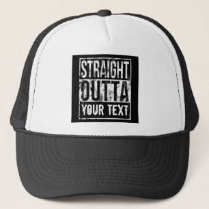 Custom Straight Outta -Add Your Text Funny 80s Trucker Hat