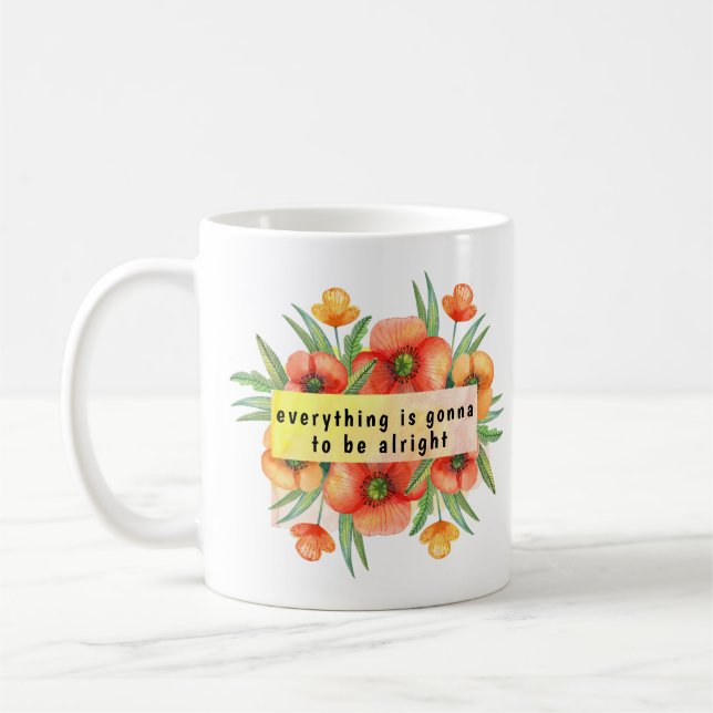 Custom Sun Shine Everything is Gonna be Alright Coffee Mug (Left)