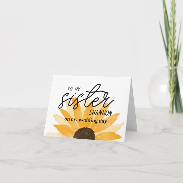 Custom Sunflower To My Sister Card (Front)