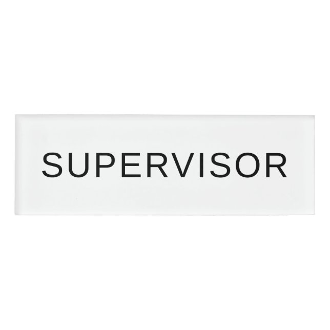 Custom SUPERVISOR Name Tag Clean Office Badge (Front)