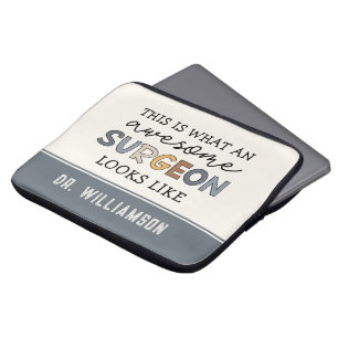 Custom Surgeon Funny Awesome Surgeon Gift Laptop Sleeve