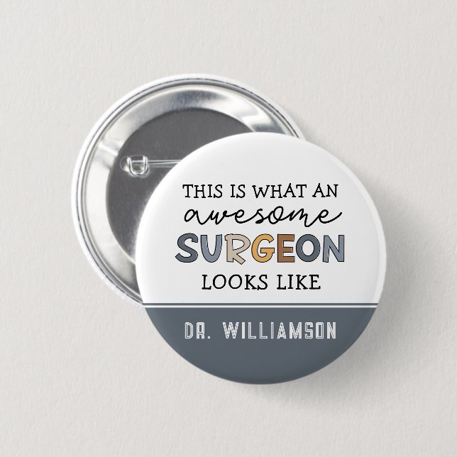Custom Surgeon Funny Awesome Surgeon Gifts 6 Cm Round Badge (Front & Back)