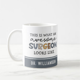 Custom Surgeon Funny Awesome Surgeon Gifts Coffee Mug