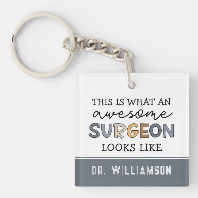 Custom Surgeon Funny Awesome Surgeon Gifts Key Ring (Front)