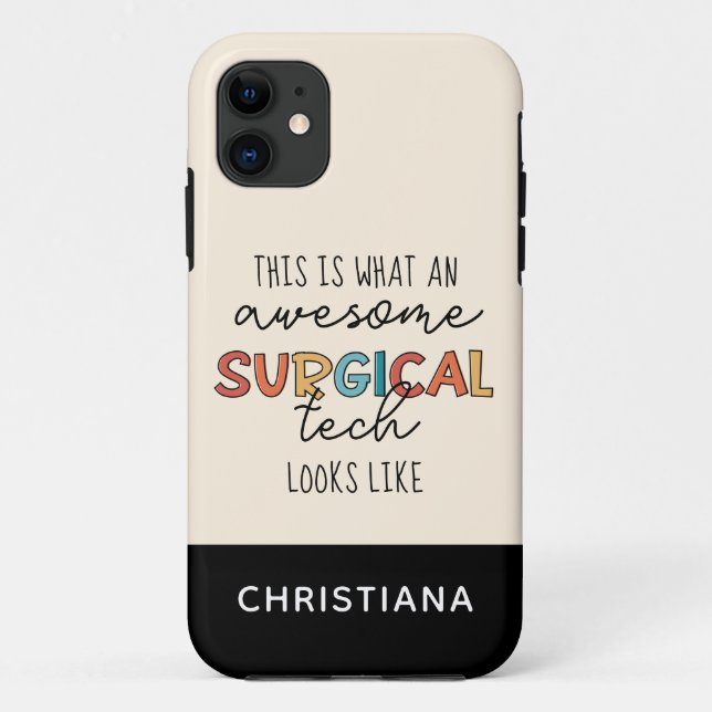 Custom Surgical Technologist Funny Surgery OR Tech Case-Mate iPhone Case (Back)