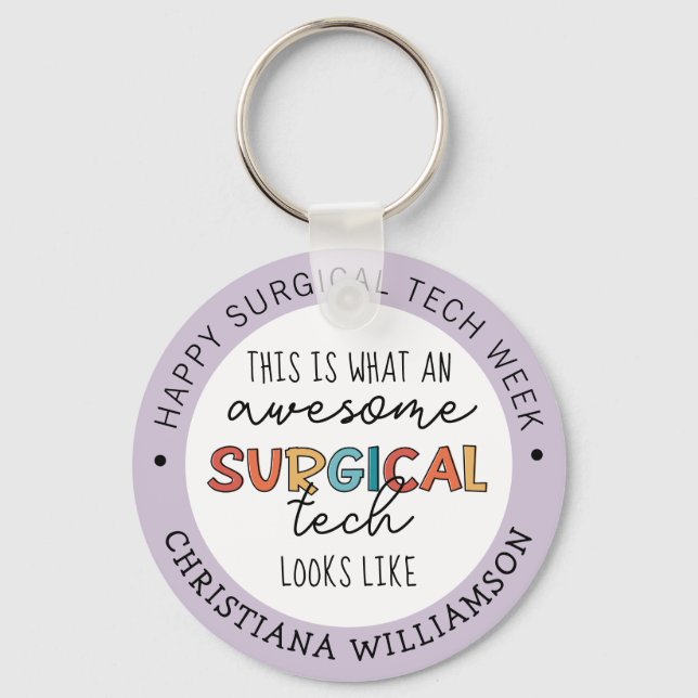 Custom Surgical Technologist Week Funny Gifts Key Ring (Front)