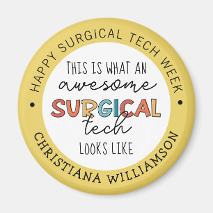 Custom Surgical Technologist Week Funny Gifts Magnet