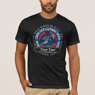 Custom SWAT Team T-Shirt