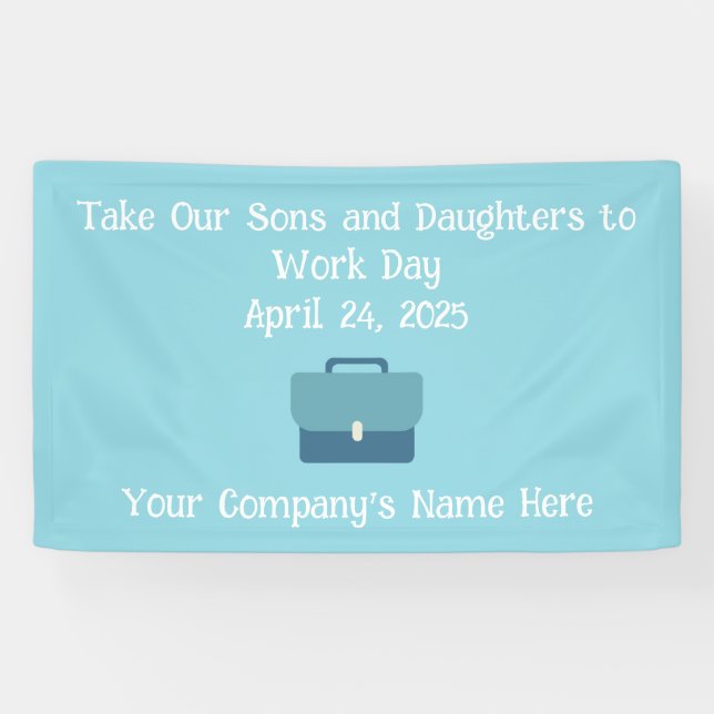 Custom Take Our Sons and Daughters to Work 2025  Banner (Horizontal)
