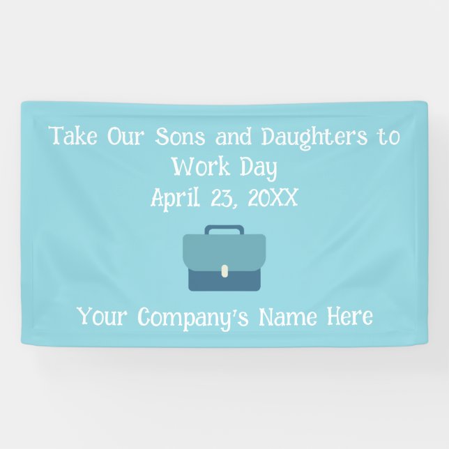 Custom Take Our Sons and Daughters to Work  Banner (Horizontal)