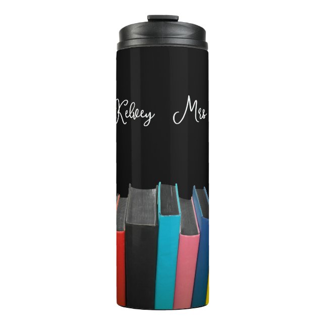 Custom Teacher Appreciation Books with name  Therm Thermal Tumbler (Front)
