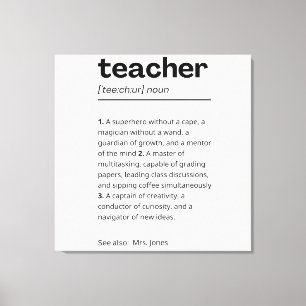 Custom Teacher Gift - Teacher Definition Present Canvas Print